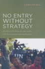 Image for No Entry without Strategy : Building the Rule of Law under UN Transitional Administration