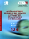Image for Tables Rondes CEMT No. 134 Acces Au Marche, Commerce Des Ser