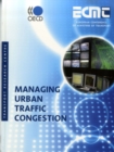 Image for Managing urban traffic congestion.