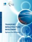 Image for Transport Infrastructure Investment : Options for Efficiency