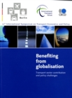Image for Benefiting from globalisation: transport sector contribution and policy challenges : introductory reports and summary of discussions : 25-27 October 2006, Berlin