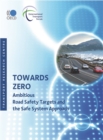 Image for Towards zero: ambitious road safety targets and the safe system approach