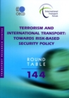 Image for Terrorism and international transport: towards risk-based security policy : 144