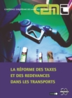 Image for La reforme des taxes et des redevances dans les transports