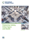 Image for Pedestrian Safety, Urban Space And Health