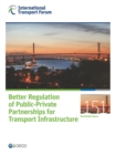 Image for Better regulation of public-private partnerships for transport infrastructure