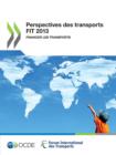 Image for Perspectives Des Transports FIT 2013 : Financer Les Transports