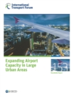 Image for ITF Round Tables No. 153: Expanding Airport Capacity In Large Urban Areas : 153,