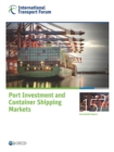 Image for Port investment and container shipping markets.