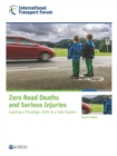 Image for Zero Road Deaths and Serious Injuries: Leading a Paradigm Shift to a Safe System