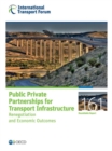 Image for Public private partnerships for transport infrastructure : renegotiation and economic outcomes