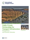 Image for Public Private Partnerships for Transport Infrastructure: Renegotiation and Economic Outcomes