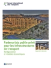 Image for Les rapports de table ronde du FIT Partenariats public-priv? pour les infrastructures de transport : Ren?gociation et r?sultats ?conomiques