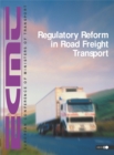Image for Regulatory Reform in Road Freight Transport Proceedings of the International Seminar, February 2001