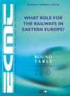 Image for ECMT Round Tables What Role for the Railways in Eastern Europe?