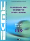 Image for Transport and Economic Development : Report of the 119th Round Table on Transport Economics Held in Paris on 29-30th March 2001