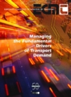 Image for Managing the Fundamental Drivers of Transport Demand
