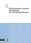Image for Performance-based Standards for the Road Sector.
