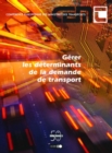 Image for Gerer les determinants de la demande de transport