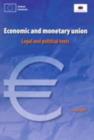 Image for Economic and Monetary Union : Legal and Political Texts - June 2007