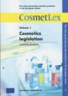 Image for The Rules Governing Cosmetic Products in the European Union : v. 1 : Cosmetics Legislation; Cosmetic Products