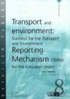 Image for Transport and Environment : Statistics for the Transport and Environment Reporting Mechanism (TERM) for the European Union : Data 1980-98