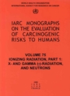 Image for Ionizing Radiation : Pt. 1 : X- and Gamma-radiation and Neutrons
