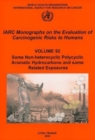 Image for Some Non-Heterocyclic Polycyclic Aromatic Hydrocarbons and Some Related Exposures : Iarc Monographs on the Evaluation of Carcinogenic Risks to Humans : v. 92