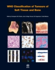 Image for WHO classification of tumours of soft tissue and bone