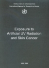 Image for Exposure to Artificial UV Radiation and Skin Cancer : IARC Working Group Reports : v. 1