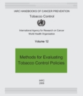 Image for Methods for Evaluating Tobacco Control Policies : IARC Handbooks of Cancer Prevention : v. 12 : Tobacco Control