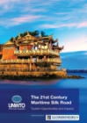 Image for The 21st century maritime silk road : tourism opportunities and impacts