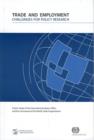 Image for Trade and Employment : Challenges for Policy Research: A Joint Study of the International Labour Office and the Secretariat of the World Trade Organization