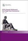 Image for World Trade Organization dispute settlement : one page case summaries (1995-2009)