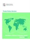 Image for Trade Policy Review - SACU (Southern African Customs Union) : Namibia, Botswana, Swaziland, South Africa, and Lesotho