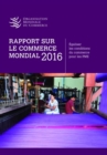Image for Rapport Sur Le Commerce Mondial 2016
