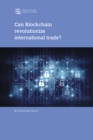 Image for Can Blockchain Revolutionize International Trade?