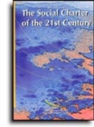 Image for The social charter of the 21st century : colloquy organised by the Secretariat of the Council of Europe, Human Rights Building 14-16 May 1997
