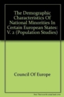 Image for The Demographic Characteristics of National Minorities in Certain European States