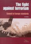 Image for The Fight Against Terrorism, Council of Europe Standards