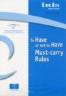 Image for To Have or Not to Have Must-carry Rules