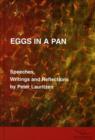 Image for Eggs in a Pan : Speeches, Writing and Reflections