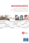 Image for Bookmarks : A Manual for Combating Hate Speech Online Through Human Rights Education