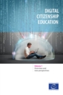 Image for Digital citizenship education: Volume 1: Overview and new perspectives