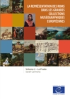 Image for La representation des Roms dans les grandes collections museographiques europeennes