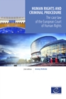 Image for Coe Human Rights and Criminal Procedure: The Case Law of the European Court of Human Rights.