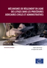 Image for Mecanismes De Reglement En Ligne Des Litiges Dans Les Procedures Judiciaires Civiles Et Administratives