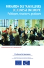 Image for Formation des travailleurs de jeunesse en Europe: Politiques, structures, pratiques