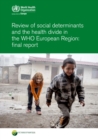 Image for Review of social determinants and the health divide in the WHO European Region