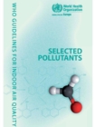 Image for WHO Guidelines for Indoor Air Quality : Selected Pollutants